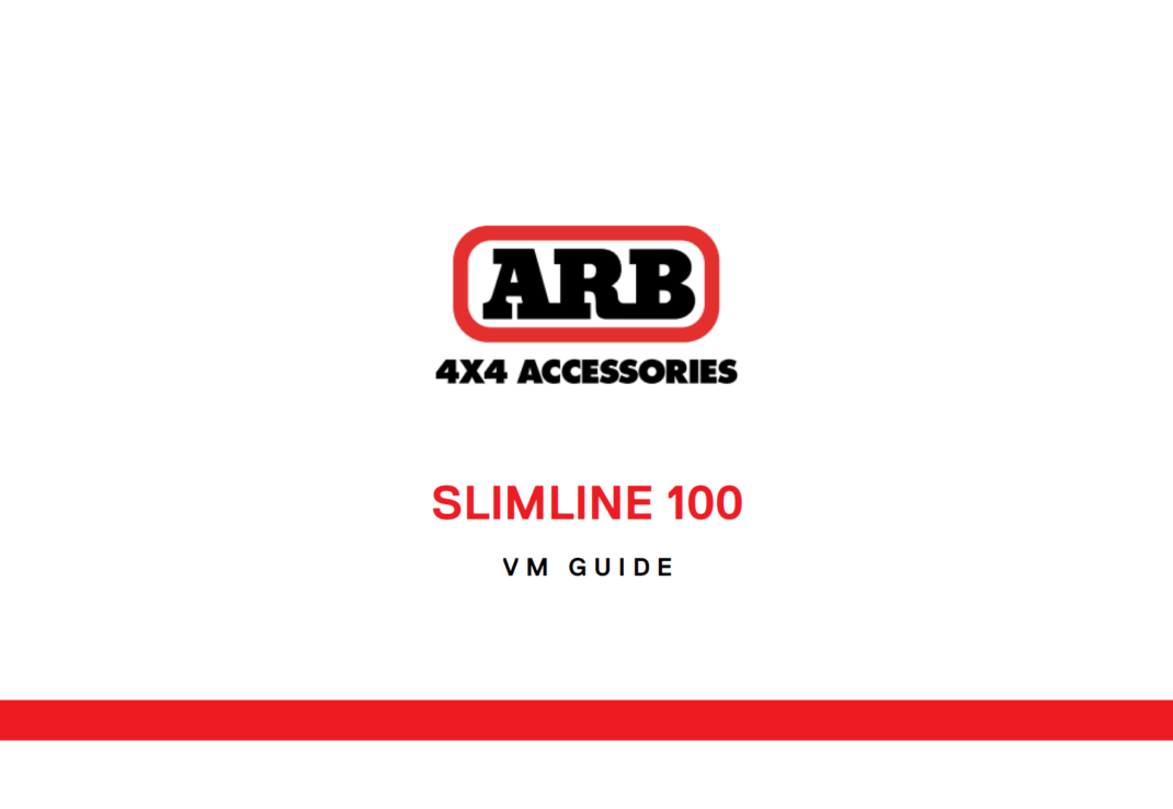 ARB Slimline 100 Launch – VM Guide & Supporting Graphics